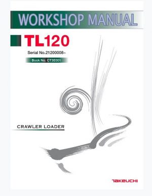 Takeuchi Tl120 Crawler Loader Workshop Manual