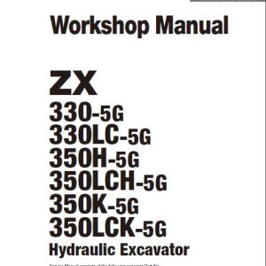 Hitachi ZX 330-5G, 330LC-5G, 350H-5G, 350LCH-5G, 350K-5G, 350LCK-5G Hydraulic Excavator Service Manual