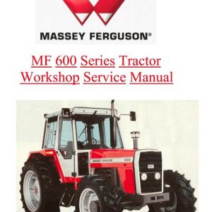 Massey Ferguson Mf600 Series Tractor Service Manual