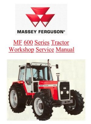 Massey Ferguson Mf600 Series Tractor Service Manual