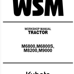 Kubota M6800, M6800S, M8200, M9000 Tractor Service Manual