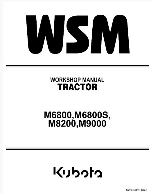 Kubota M6800, M6800S, M8200, M9000 Tractor Service Manual