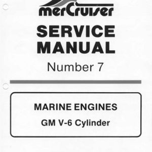 Mercury Mercruiser Marine Engines Number 7 GM V-6 Cylinder Service Manual