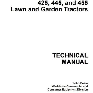 John Deere 425, 445, 455 Lawn and Garden Technical Manual