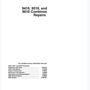 John Deere 9410, 9510, 9610 Combines Repair Technical Manual