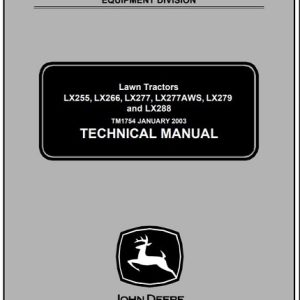 John Deere LX255, LX266, LX277, LX277AWS, LX279, LX288 Lawn Tractors Technical Manual