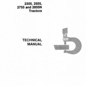 John Deere 2355, 2555, 2755, 2855N Tractors Technical Manual