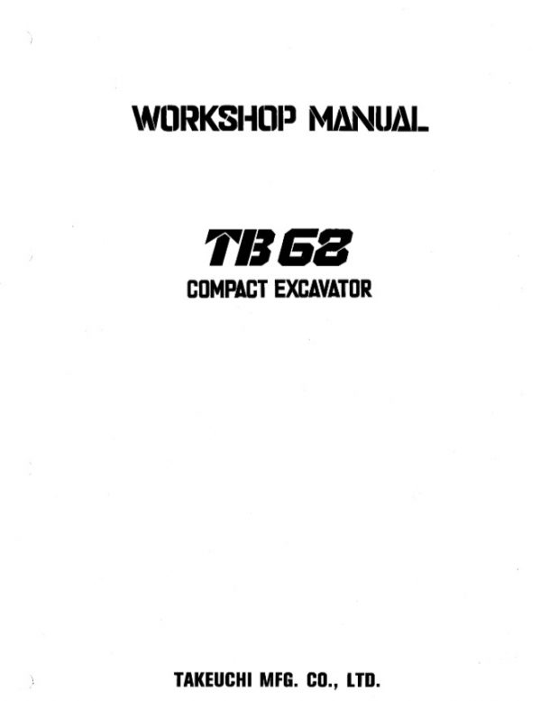 Takeuchi TB68 TB68-E Compact Excavator Service Manual