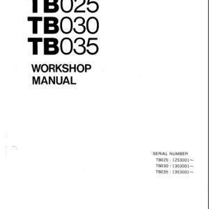 Takeuchi TB025 TB030 TB035 Compact Excavator Service Manual