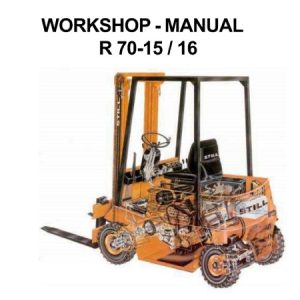 Still R70-15, R70-16 Forklift Service Repair Manual