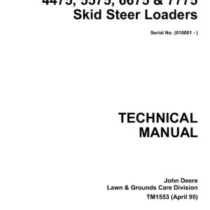 John Deere 4475-7775 Skid Steer Loaders Technical Manual