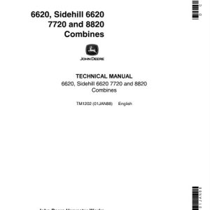JOHN DEERE 6620, SIDEHILL 6620, 7720 AND 8820 COMBINE Technical Manual