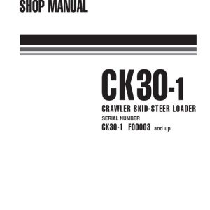 Komatsu CK30-1 Skid Steer Loader Service Shop Manual