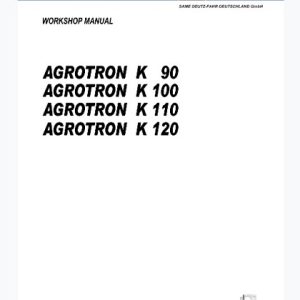 Deutz Fahr Agrotron K90 K100 K110 K120 Tractor Workshop Manual