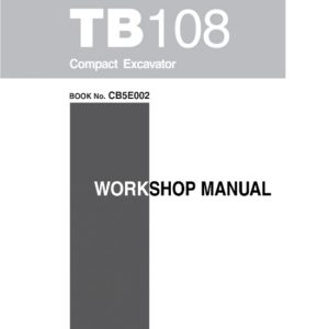 Takeuchi Tb108 Compact Excavator Workshop Manual
