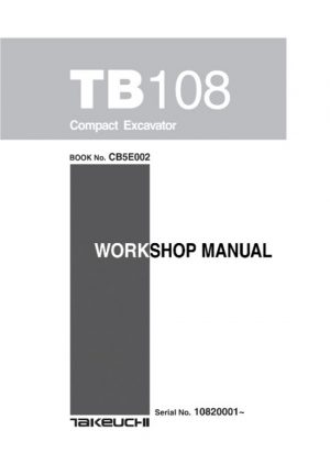 Takeuchi Tb108 Compact Excavator Workshop Manual