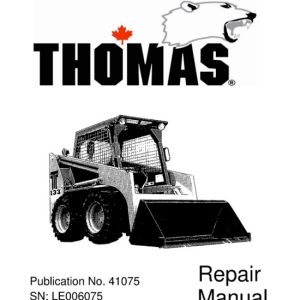 Thomas T133S Skid Steer Loader Service Repair Manual
