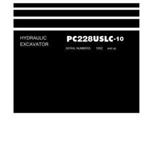 Komatsu PC228USLC-10 Hydraulic Excavator Shop Manual
