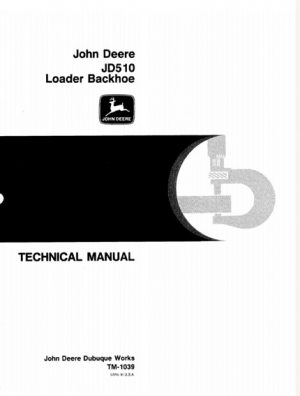 John Deere 510 Backhoe Loader Technical Manual TM1039