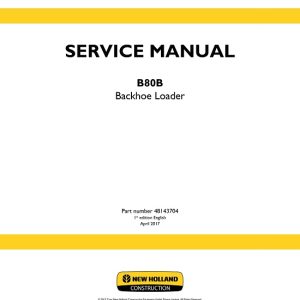 New Holland B80B Backhoe Loader Service Manual