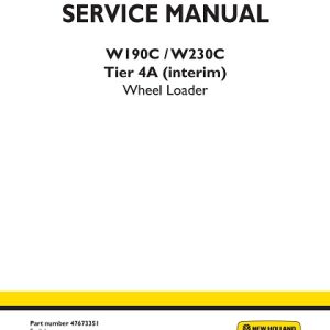 New Holland W190C, W230C Tier 4A Wheel Loader Service Manual