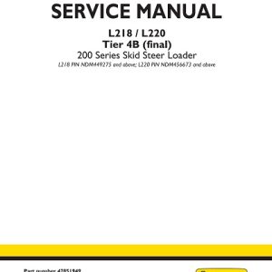 New Holland L218, L220 Tier 4B Skid Steer Loader Service Manual