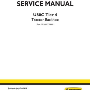 New Holland U80C Tier 4 Tractor Backhoe Service Manual