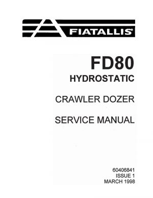 FiatAllis FD80 Hydrostatic Crawler Dozer Service Manual