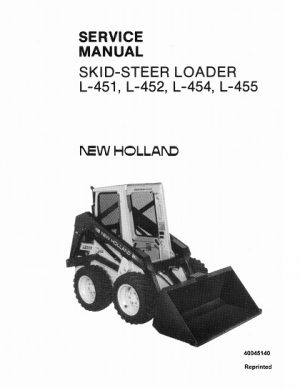 New Holland L451, L452, L454, L455 SkidSteer Loader Service Manual
