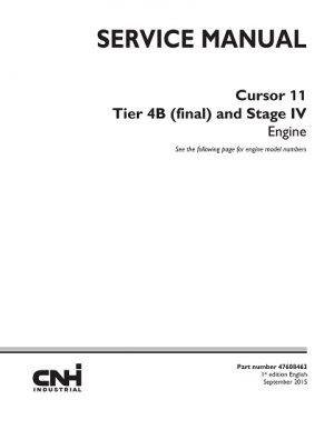 CNH Cursor 11 Tier 4B (final) and Stage IV Engine Service Manual