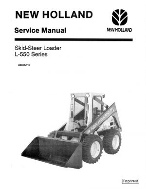 New Holland L-550 Series Skid-Steer Loader Service Manual
