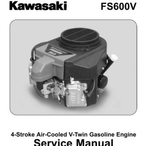 Kawasaki Fs481v ,Fs541v ,Fs600v 4-stroke Air-cooled V-twin Gasoline Engine Service Manual