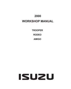 2000 Isuzu Trooper Rodeo Amigo Workshop Service Manual