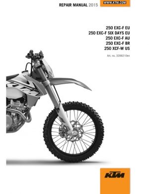 2015 Ktm 250 Exc-f, 250 Exc-f Six Days, 250 Exc-f, 250 Xcf-w Service Manual