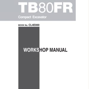 Takeuchi Tb80fr Compact Excavator Workshop Manual