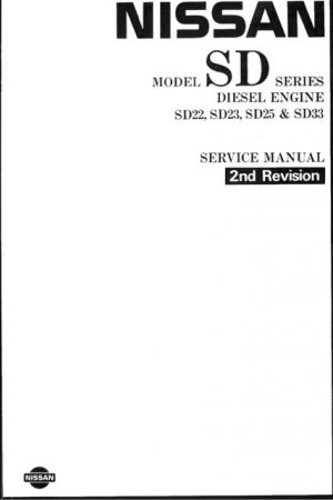 Nissan Diesel Engines SD, SD22, SD23, SD25, SD33 Service Manual