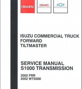 2002 Wt5500 Frr Isuzu Commercial Truck Forward Tiltmaster S1000 Transmission Service Manual