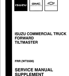 2002 Isuzu Commercial Truck Forward Tiltmaster Frr Wt5500 Service Manual