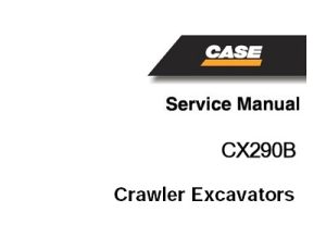 CASE CX290B Crawler Excavator Service Manual