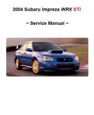 Subaru Impreza WRX STi 2004 Service Manual