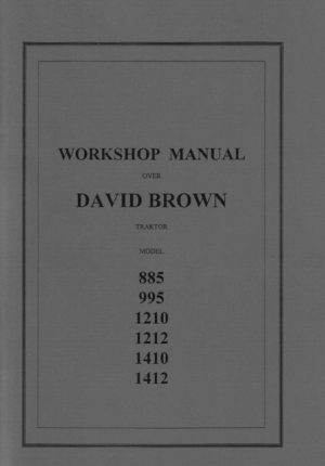 David Brown 885, 995, 1210 ,1212 ,1410 ,1412 Tractor Workshop Manual