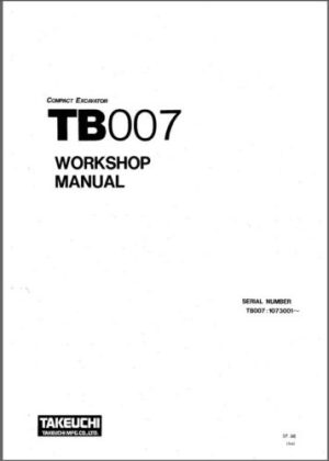 Takeuchi TB007 Compact Excavator Service Manual