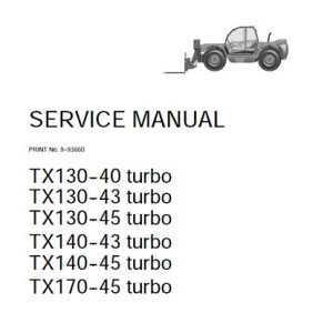 Case TX130-40 ,TX130-43 ,TX130-45 ,TX140-43 ,TX140-45 ,TX170-45 turbo Telescopic Handlers Service Manual