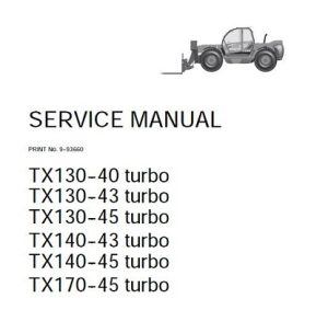 Case TX130-40 ,TX130-43 ,TX130-45 ,TX140-43 ,TX140-45 ,TX170-45 turbo Telescopic Handlers Service Manual