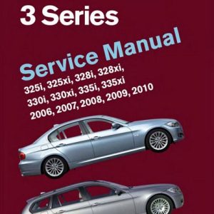 2006-2010 BMW 3 Series (E90, E91, E92, E93) Service Manual