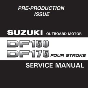 Suzuki DF150,DF175 Outboard Motor Service Manual