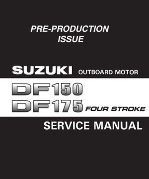 Suzuki DF150,DF175 Outboard Motor Service Manual