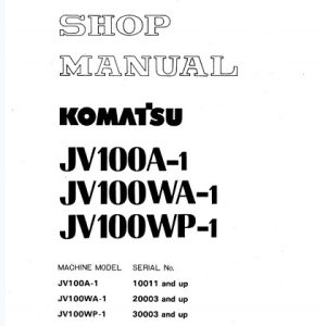 Komatsu JV100A-1, JV100WA-1, JV100WP-1 Shop Manual
