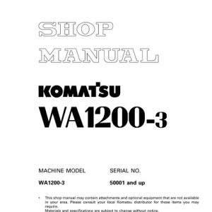 Komatsu WA1200-3 Wheel Loader Shop Manual