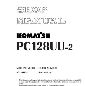Komatsu PC128UU-2 Hydraulic Excavator Shop Manual